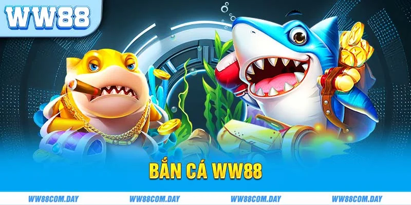 Bắn cá ww88