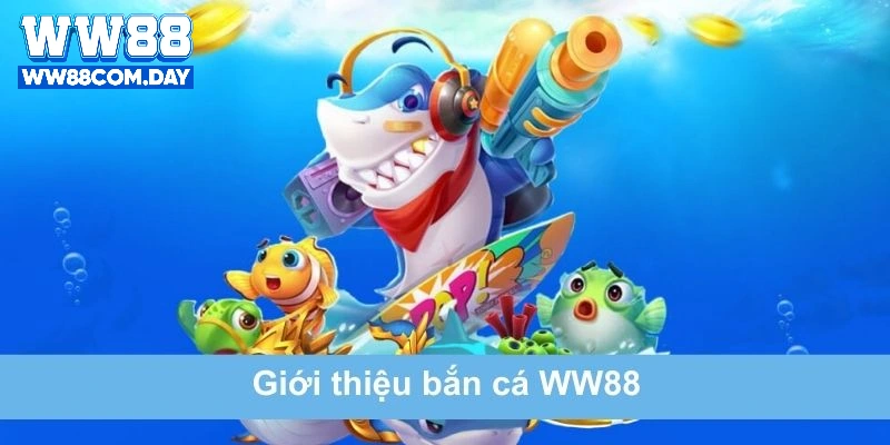 Tổng quan tựa game săn cá hot hit 