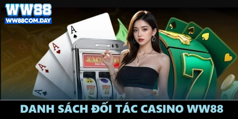 Đối tác của sảnh Casino