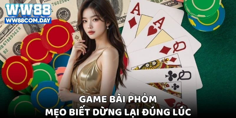 Người chơi còn biết cách dừng lại đúng lúc để giảm thiểu rủi ro