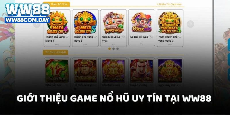 Giới thiệu game nổ hũ uy tín tại WW88