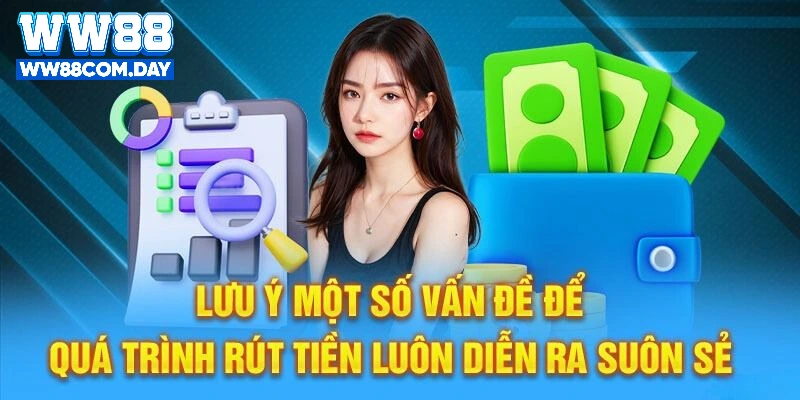 Lưu ý rút tiền hữu ích cho thành viên khi tiến hành