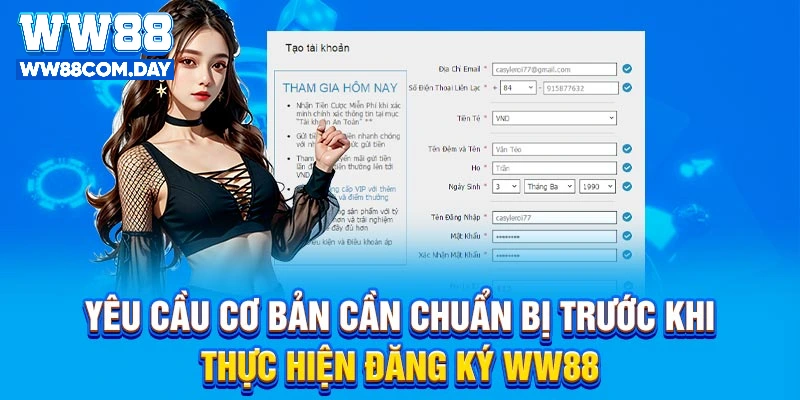 Yêu cầu cơ bản cần chuẩn bị trước khi thực hiện đăng ký WW88